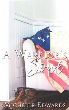 A Warrior's Soul (eBook, ePUB) - Edwards, Michelle