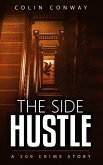 The Side Hustle (The 509 Crime Stories, #1) (eBook, ePUB)