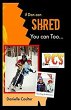 If Dan Can Shred You Can Too (eBook,... - Bild 1