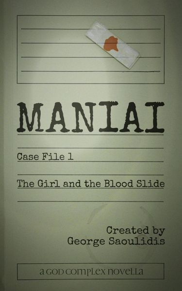 Maniai Case File 1: The Girl And The Blood Slide (Maniai Case Files) (eBook, ePUB)