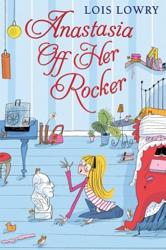 Anastasia Off Her Rocker (eBook, ePUB) - Lowry, Lois