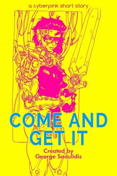 Cover Come and Get It (Cyberpink) (eBook, ePUB)