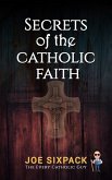 Secrets of the Catholic Faith (eBook, ePUB)