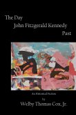 The Day John Fitzgerald Kennedy Past (eBook, ePUB)