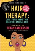 Hair Therapy: Cures For Growing Your Beautiful Natural Hair (eBook, ePUB)