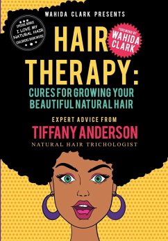 Cover Hair Therapy: Cures For Growing Your Beautiful Natural Hair (eBook, ePUB)