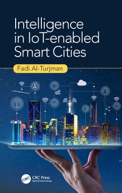 Intelligence in IoT-enabled Smart Cities (eBook, PDF) - Al-Turjman, Fadi