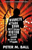 Hornets Attack Your Best Friend Victor & Other Things We Called The Band (The Kaleidoscope's Children, #1) (eBook, ePUB)