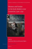 Women and Gender in the Early Modern Low Countries, 1500 - 1750