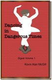 Dancing in Dangerous Times - Volume 1 (eBook, ePUB)