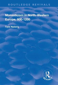 Cover Monasticism in North-Western Europe, 800-1200 (eBook, ePUB)