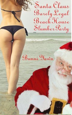 Cover Santa Claus Barely Legal Beach House Slumber Party (eBook, ePUB)