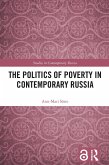 The Politics of Poverty in Contemporary Russia (eBook, ePUB) The Politics of Poverty in Contemporary Russia (eBook, ePUB)