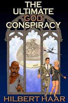 Ultimate God Conspiracy (eBook, ePUB) - Haar, Hilbert