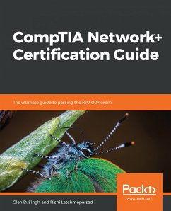 CompTIA Network+ Certification Guide (eBook, ePUB) - Singh, Glen D.; Latchmepersad, Rishi