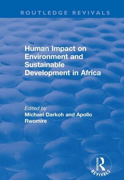 Human Impact on Environment and Sustainable Development in Africa (eBook, ePUB) - Darkoh, Michael B. K.