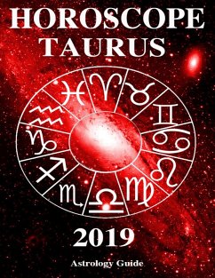 Horoscope 2019 - Taurus (eBook, ePUB) - Guide, Astrology