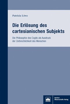 Die Erlösung des cartesianischen Subjekts (eBook, PDF) - Löwe, Patricia