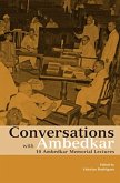 Conversations with Ambedkar - 10 Ambedkar Memorial Lectures Conversations with Ambedkar - 10 Ambedkar Memorial Lectures