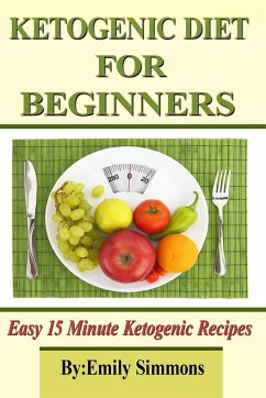 Ketogenic Diet for Beginners - Simmons, Emily