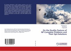 On the Duality Feature of NP Complete Problems and Their Opt-Solutions