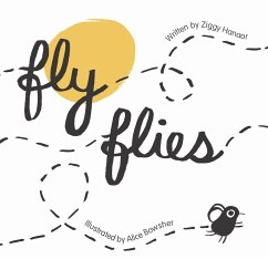 Fly Flies - Hanaor, Ziggy; Bowsher, Alice