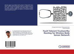 Fault Tolerant Trustworthy Routing for Wireless Body Sensor Network - Ramasubramanian, Kanagachidambaresan;Annamalai, Chitra