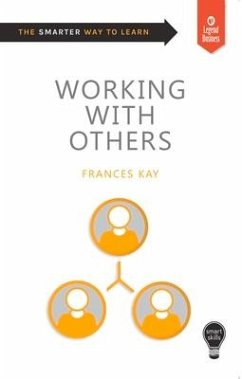 Working with Others: Smart Skills - Kay, Frances