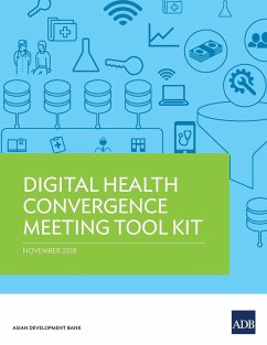 Digital Health Convergence Meeting Tool Kit - Roth, Susann; Parry, Jane; Thit, Win Min