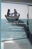 Art Therapy in Australia: Taking a Postcolonial, Aesthetic Turn
