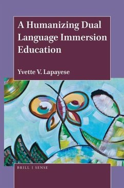 A Humanizing Dual Language Immersion Education - Lapayese, Yvette V