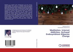 Meditation, Internet Addiction, Archaeal Endosymbiosis &Species Change - Kurup, Ravikumar;Achutha Kurup, Parameswara
