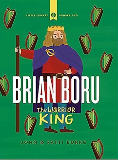Brian Boru: Warrior King - Burke, John; Burke, Kathi