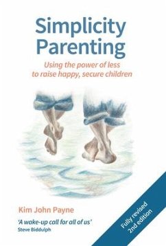 Simplicity Parenting - Payne, Kim John