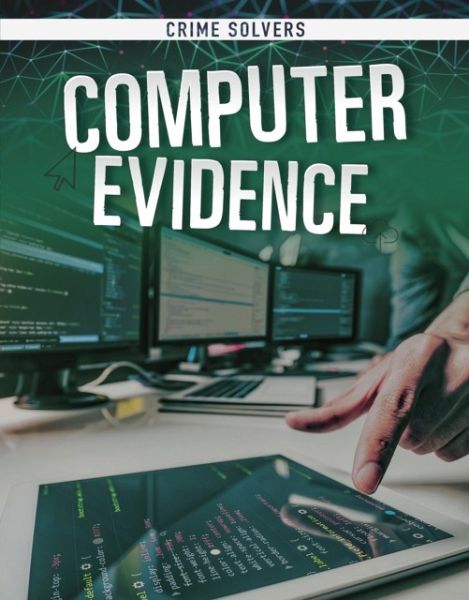 Computer Evidence Computer Evidence