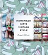 Homemade Gifts Vintage Style (eBook,... - Bild 1
