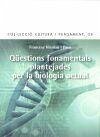 Cover Qüestions fonamentals plantejades per la biologia actual