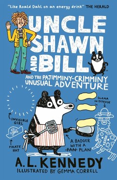 Uncle Shawn and Bill and the Pajimminy-Crimminy Unusual Adventure - Kennedy, A. L.