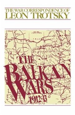 Balkan Wars (1912-13) - Trotsky, Leon