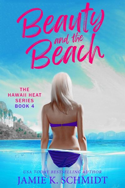 Beauty and the Beach (Hawaii Heat, #4) (eBook, ePUB)