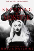 Becoming his Monster (Playing with Monsters, #3) (eBook, ePUB) Becoming his Monster (Playing with Monsters, #3) (eBook, ePUB)