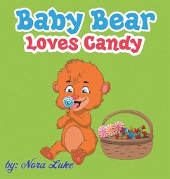 Baby Bear Loves Candy - Luke, Nora