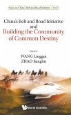 China's Belt and Road Initiative and Building the Community of Common Destiny