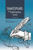 Shakespeare: His Infinite Variety - Celebrating the 400th Anniversary of His Death Shakespeare: His Infinite Variety - Celebrating the 400th Anniversary of His Death