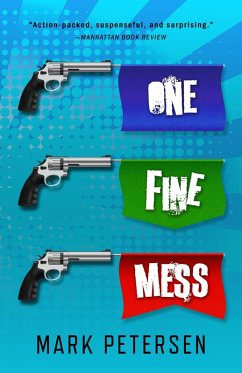 One Fine Mess (eBook, ePUB) - Petersen, Mark