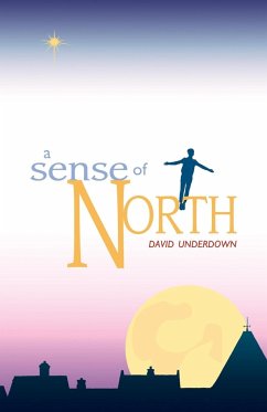 A Sense of North - Underdown, David