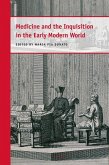 Medicine and the Inquisition in the Early Modern World