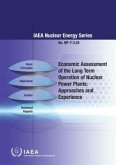 Economic Assessment of the Long Term Operation of Nuclear Power Plants: Approaches and Experience IAEA Nuclear Energy Series No. Np-T-3.25