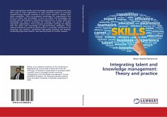 Integrating talent and knowledge management: Theory and practice - Mohammed, Atheer Abdullah