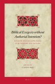 Biblical Exegesis Without Authorial Intention?: Interdisciplinary Approaches to Authorship and Meaning